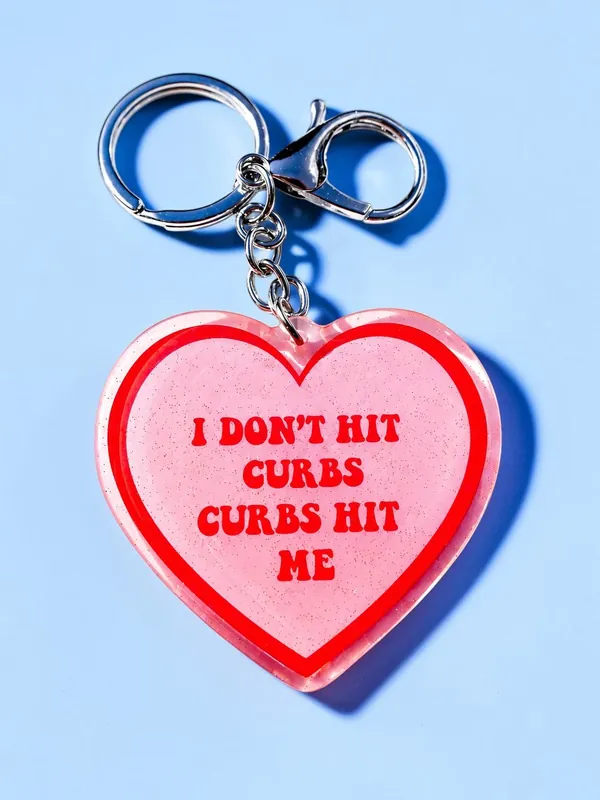 I Don't Hit Curbs Curbs Hit Me Holographic Heart Keychain - UntamedEgo LLC.