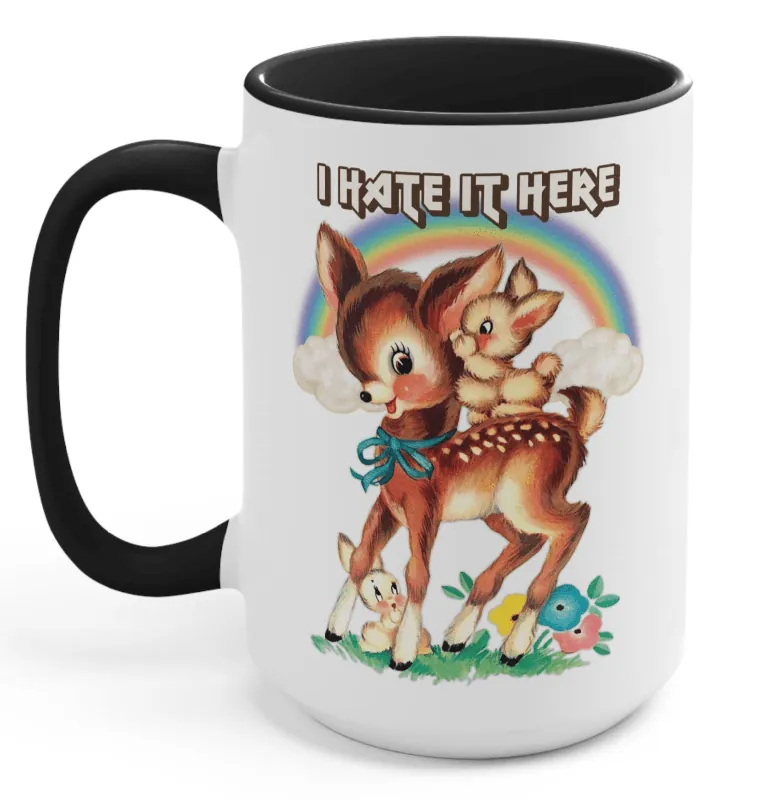 I Hate It Here Mug - UntamedEgo LLC.
