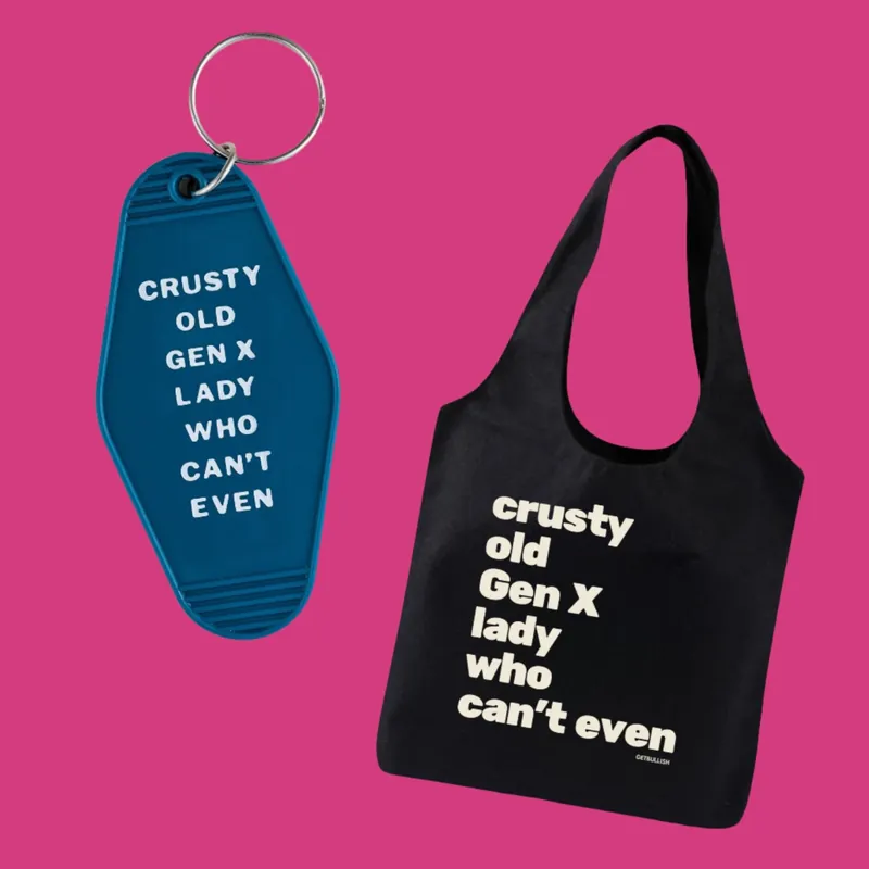 Crusty Old Gen X Lady Who Can't Even Keychain and Tote Bag Bundle - The Bullish Store